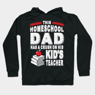 Homeschool Dad's Teacher Crush Hoodie